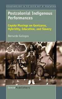 Postcolonial Indigenous Performances : Coyote Musings on Genízaros, Hybridity, Education, and Slavery (Breakthroughs in the Sociology of Education)