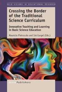 Crossing the Border of the Traditional Science Curriculum : Innovative Teaching and Learning in Basic Science Education (Bold Visions in Educational Research)