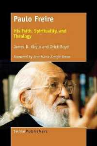 Paulo Freire : His Faith, Spirituality, and Theology