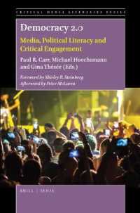 Democracy 2.0 : Media, Political Literacy and Critical Engagement (Critical Media Literacies Series)