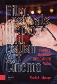 Film Festivals, Ideology and Italian Art Cinema : Politics, Histories and Cultural Value