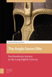 The Anglo-Saxon Elite : Northumbrian Society in the Long Eighth Century (The Early Medieval North Atlantic)
