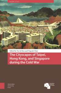 The Cityscapes of Taipei, Hong Kong, and Singapore during the Cold War (Asian Cities)