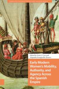Early Modern Women's Mobility, Authority, and Agency Across the Spanish Empire (Connected Histories in the Early Modern World)