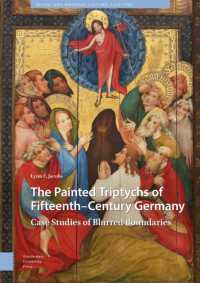 The Painted Triptychs of Fifteenth-Century Germany : Case Studies of Blurred Boundaries (Visual and Material Culture, 1300-1700)