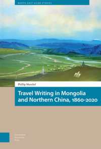 Travel Writing in Mongolia and Northern China, 1860-2020 (North East Asian Studies)