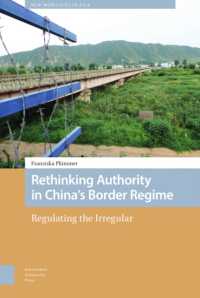 Rethinking Authority in China's Border Regime : Regulating the Irregular (New Mobilities in Asia)