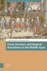 Food, Heresies, and Magical Boundaries in the Middle Ages (Food Culture, Food History before 1900)