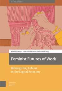 Feminist Futures of Work : Reimagining Labour in the Digital Economy (Digital Studies)
