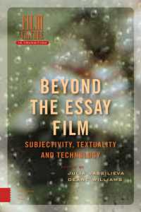 Beyond the Essay Film : Subjectivity, Textuality and Technology (Film Culture in Transition)