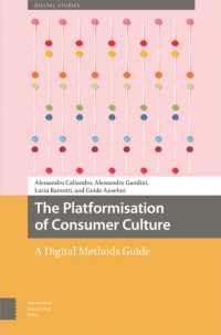 The Platformisation of Consumer Culture : A Digital Methods Guide (Digital Studies)