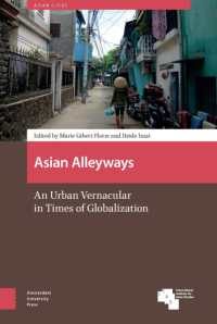 Asian Alleyways : An Urban Vernacular in Times of Globalization (Asian Cities)