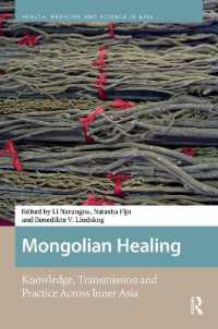 Mongolian Healing : Knowledge, Transmission and Practice Across Inner Asia (Health, Medicine, and Science in Asia)