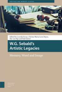 W.G. Sebald's Artistic Legacies : Memory, Word and Image (Heritage and Memory Studies)