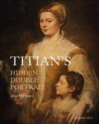 Titian's Hidden Double Portrait : Unveiled after 500 Years