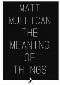 Matt Mullican : The Meaning of Things