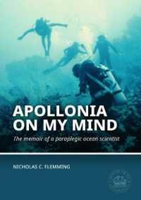 Apollonia on my Mind : The memoir of a paraplegic ocean scientist (Honor Frost Foundation General Publication)