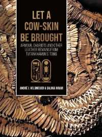 Let a cow-skin be brought : Armour, Chariots and Other Leather Remains from Tutankhamun's Tomb