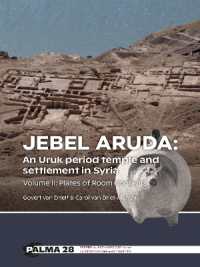 Jebel Aruda: An Uruk period temple and settlement in Syria : Volume II: Plates of Room Contents