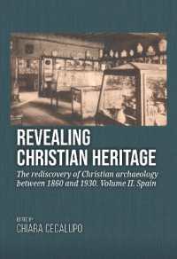 Revealing Christian Heritage : The rediscovery of Christian archaeology between 1860 and 1930. Volume II. Spain