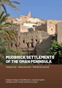 Mudbrick Settlements of the Oman Peninsula : Inhabited - Abandoned - Re(dis)covered