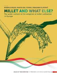 Millet and What Else? : The Wider Context of the Adoption of Millet Cultivation in Europe