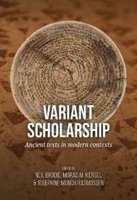 Variant scholarship : Ancient texts in modern contexts