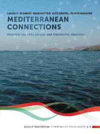 Mediterranean Connections : How the sea links people and transforms identities