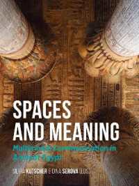 Spaces and Meaning : Multimodal Communication in Ancient Egypt
