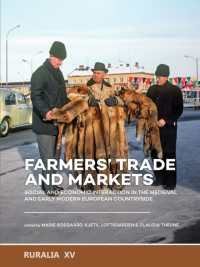 Farmers' trade and markets : Social and economic interaction in the medieval and early modern European countryside