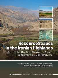 ResourceScapes in the Iranian Highlands : Soils, Water, Wind and Minerals as Factors of Appropriation and Integration