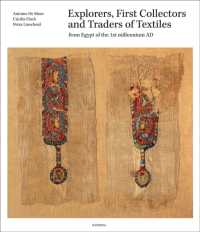 Explorers, First Collectors and Traders of Textiles : From Egypt of the 1st millennium AD