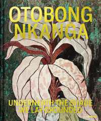 Otobong Nkanga : Underneath the Shade We Lay Grounded -- Hardback (Dutch; Flemish Language Edition)