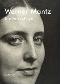 Werner Mantz : The Perfect Eye