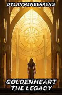 GoldenHeart : The Legacy (Phase 2 of the Locus Dreams Multiverse)