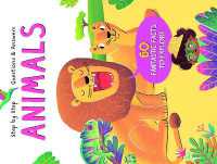 Animals (Step by Step Questions & Answers) (Step by Step Questions & Answers) （Board Book）