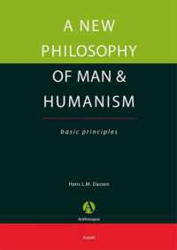 A New Philosophy of Man & Humanism
