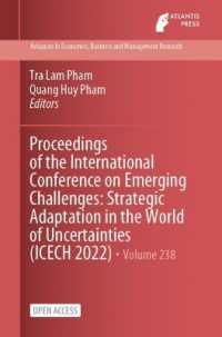 Proceedings of the International Conference on Emerging Challenges : Strategic Adaptation in the World of Uncertainties (ICECH 2022)