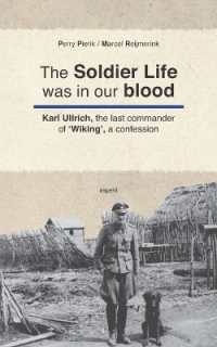 The Soldier Life was in our Blood : Karl Ullrich, the last commander of 'Wiking', a confession