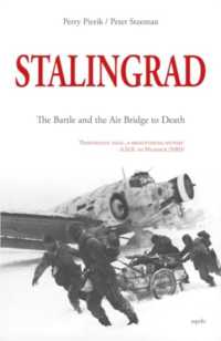 STALINGRAD : The Battle and the Air Bridge to Death