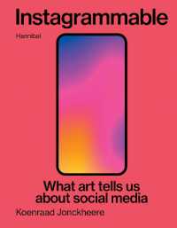 Instagrammable : What art tells us about social media