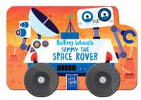 Space Rover (Rolling Wheels) (Rolling Wheels) （Board Book）