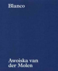 Awoiska Van Der Molen - Blanco -- Hardback