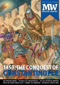 1453: the Conquest of Constantinople : 2016 Medieval Warfare Special Edition