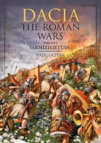 Dacia - the Roman Wars : Volume I Sarmizegetusa