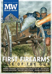 First Firearms: Rise of the Gun (Medieval Warfare Special)