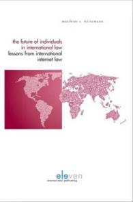 The Future of Individuals in International Law : Lessons from International Internet Law