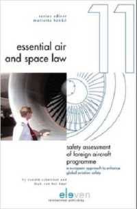 Safety Assessment of Foreign Aircraft Programme : A European Approach to Enhance Global Aviation Safety (Essential Air and Space Law)