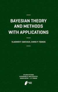 Bayesian Theory and Methods with Applications (Atlantis Studies in Probability and Statistics) （2011）