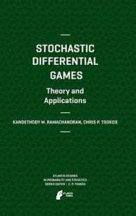 Stochastic Differential Games : Theory and Applications (Atlantis Studies in Probability and Statistics) 〈Vol. 2〉